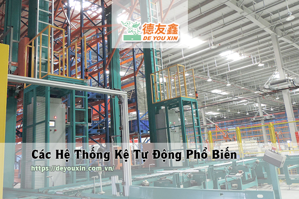 Các-Hệ-Thống-Kệ-Tự-Động-Phổ-Biến